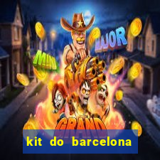 kit do barcelona dls 19